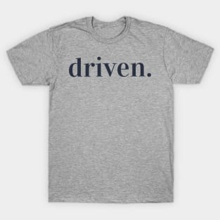 Driven. Typography Inspirational Word Retro Black T-Shirt